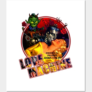 The Adonis Love Machine- Invasion of Love Robots Posters and Art